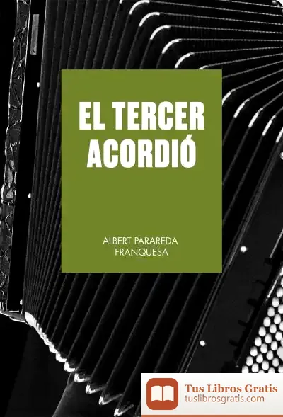 Descargar El Tercer Acordió de Albert Parareda Franquesa