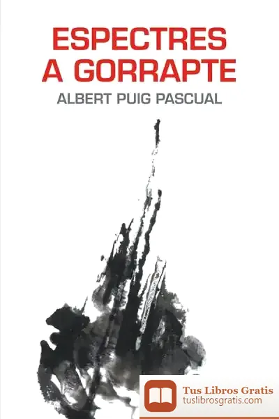 Descargar Espectres A Gorrapte de Albert Puig Pascual