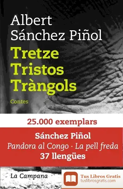 Descargar Tretze Tristos Tràngols de Albert Sánchez Piñol