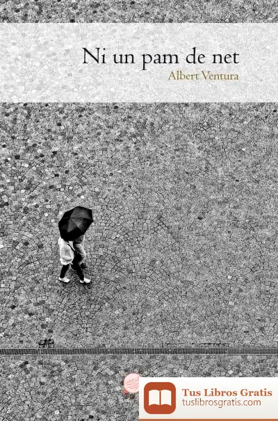 Descargar Ni Un Pam De Net de Javier Barreiro Et Alia
