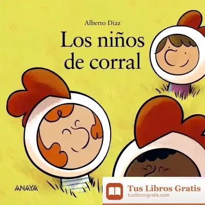 Descargar Los Niños De Corral de Alberto Díaz Díaz