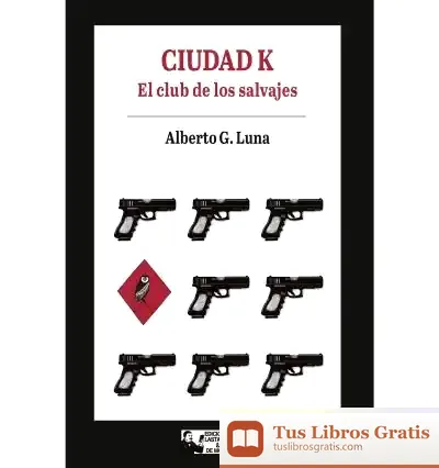 Descargar Ciudad K. El Club De Los Salvajes