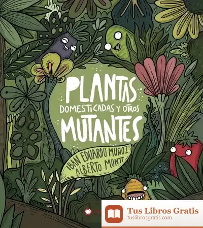Descargar Plantas Domesticadas Y Otros Mutantes