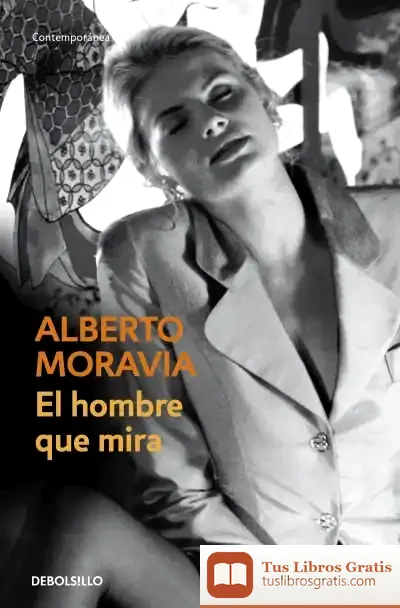 Descargar El Hombre Que Mira de Alberto Moravia