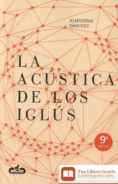 Descargar La Acústica De Los Iglús (Caballo De Troya 2016, 5)