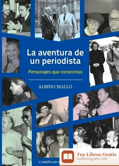 Descargar La Aventura De Un Periodista de Albino Mallo Álvarez