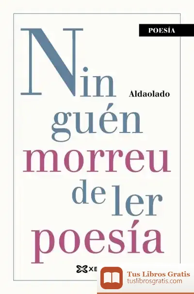 Descargar Ninguén Morreu De Ler Poesía