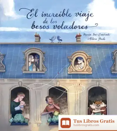 Descargar El Increíble Viaje De Los Besos Voladores