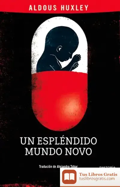 Descargar Un Espléndido Mundo Novo de Aldous Huxley