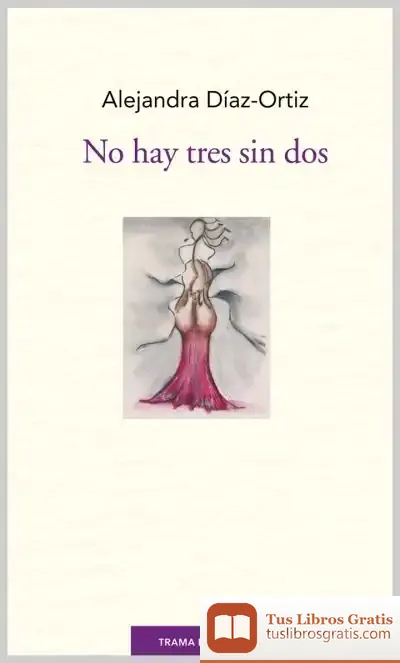 Descargar No Hay Tres Sin Dos de Alejandra Díaz-ortiz
