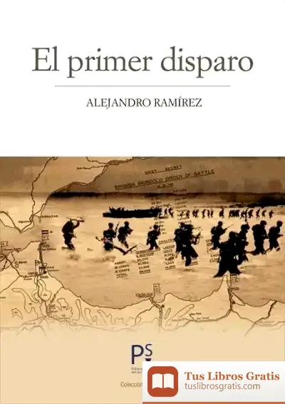 Descargar El Primer Disparo de Alejandra Ramírez Zarzuela