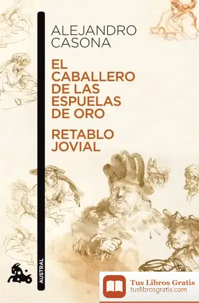 Descargar El Caballero De Las Espuelas De Oro ; Retablo Jovial de Alejandro Casona