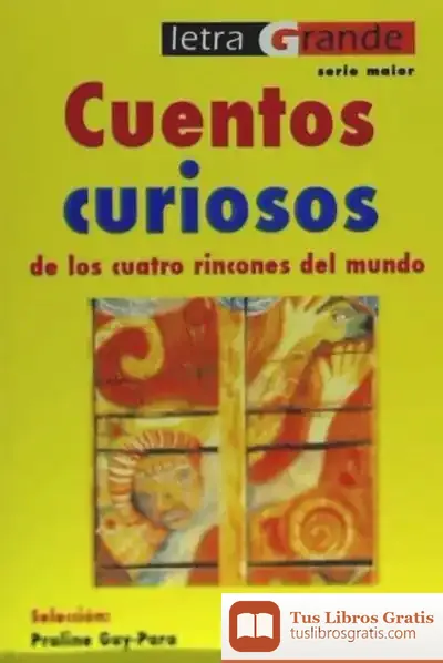 Descargar Cuentos Curiosos De Los Cuatro Rincones Del Mundo
