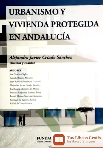 Descargar Urbanismo Y Vivienda Protegida En Andalucia de Constantino de Horta y Pardo