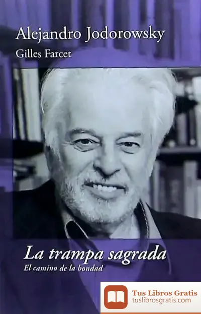 Descargar Trampa Sagrada, La El Camino De La Bondad
