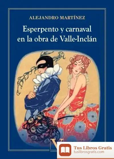 Descargar Esperpento Y Carnaval En La Obra De Valle-Inclán