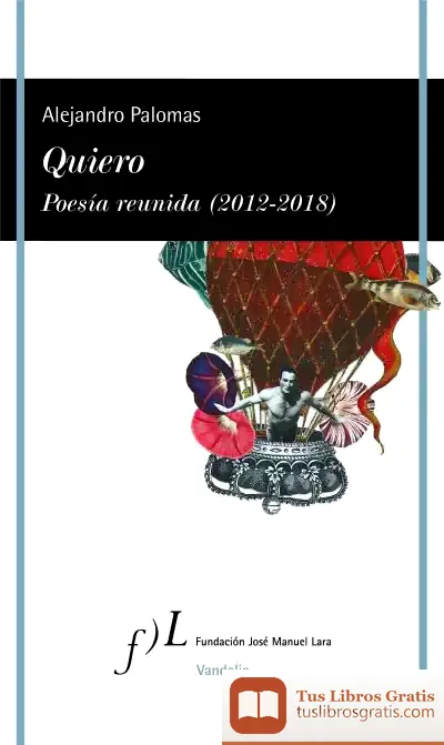 Descargar Quiero. Poesía Reunida (2012-2018)