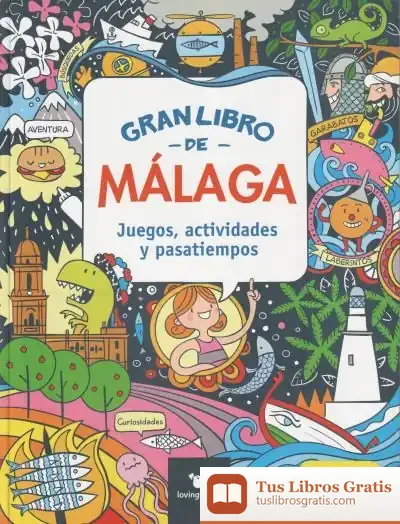 Descargar Gran Libro De Málaga de Alejandro Villén Real