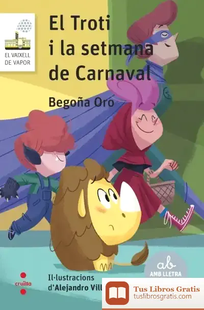 Descargar Vvbl.121 El Troti I La Setmana De Carnaval de Alejandro Villén Real