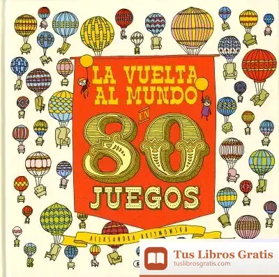 Descargar Juegos Extraordinarios. La Vuelta Al Mundo En 80 Juegos