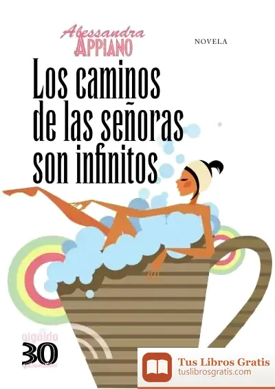 Descargar Los Caminos De Las Señoras Son Infinitos