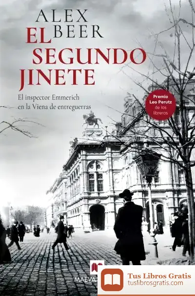 Descargar El Segundo Jinete : El Inspector Emmerich En La Viena De Entreguerras de Alex Beer