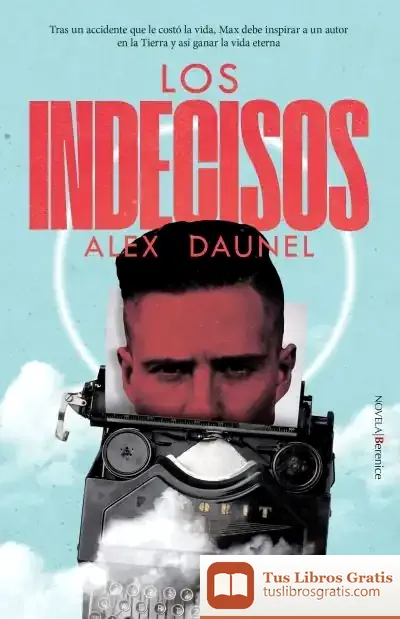 Descargar Los Indecisos de Alex Daunel