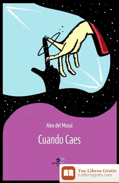 Descargar Cuando Caes de Alex del Moral