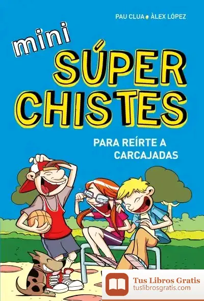 Descargar Minisuperchistes 1. Reirte A Carcajadas