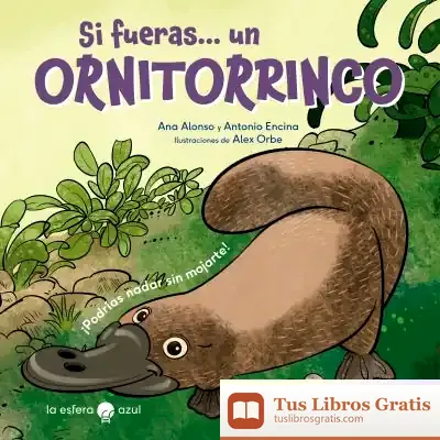 Descargar Si Fueras... Un Ornitorrinco