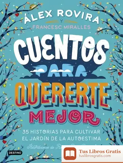 Descargar Cuentos Para Quererte Mejor de Álex Rovira