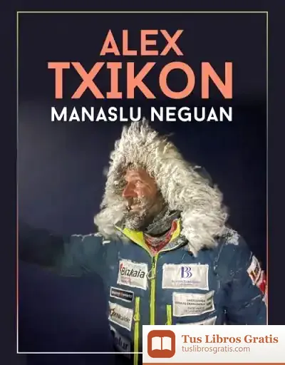 Descargar Manaslu Neguan de Alex Txikon