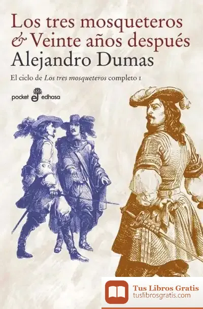 Descargar Los Tres Mosqueteros & Veinte Años Después