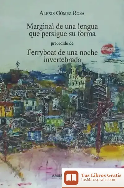 Descargar Marginal De Una Lengua Que Persigue Su Forma Precedido De Ferryboat De Una Noche