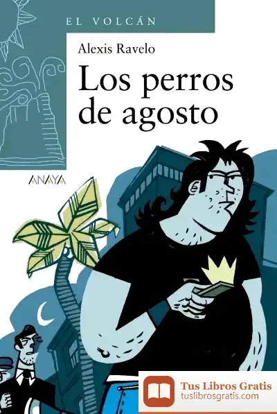 Descargar Los Perros De Agosto
