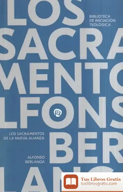 Descargar Los Sacramentos De La Nueva Alianza