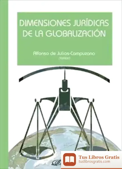 Descargar Dimensiones Jurídicas De La Globalización