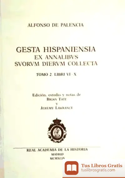 Descargar Gesta Hispaniensia: Exannalibus Suorum Dierum Collecta