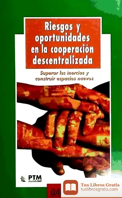 Descargar Riesgos Y Oportunidades En La Cooperacion Descentralizada de Edward L. Beach