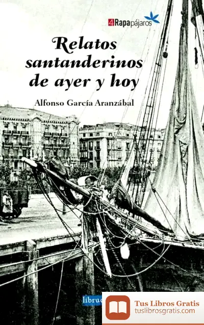 Descargar Relatos Santanderinos De Ayer Y Hoy