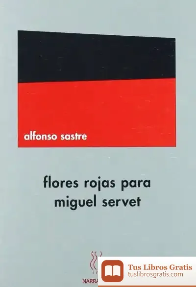 Descargar Flores Rojas Para Miguel Servet