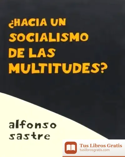 Descargar ¿Hacia Un Socialismo De Las Multitudes?