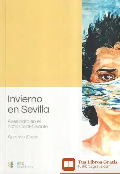 Descargar Invierno En Sevilla de Alfonso Zurro