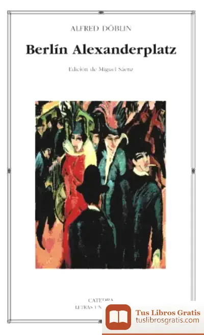 Descargar Berlín Alexanderplatz de Alfred Döblin