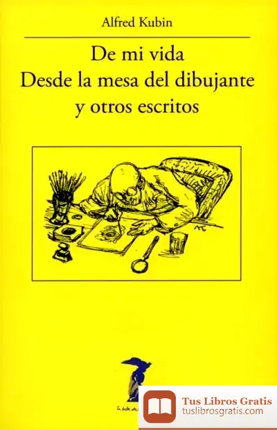 Descargar De Mi Vida - Desde La Mesa Del Dibujante Y Otros Escritos