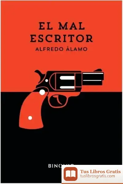 Descargar El Mal Escritor de Alfredo Álamo Marzo