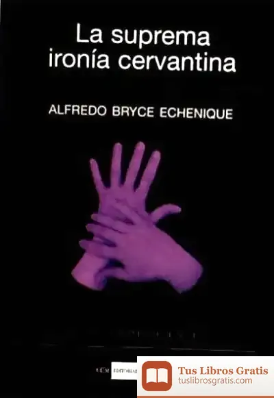 Descargar La Suprema Ironía Cervantina