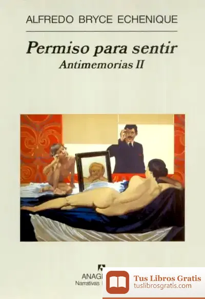 Descargar Permiso Para Sentir de Alfredo Bryce Echenique