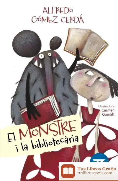 Descargar El Monstre I La Bibliotecària de Alfredo Gómez Cerdá
