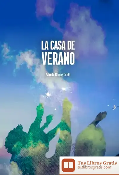 Descargar La Casa De Verano de Alfredo Gómez Cerdá